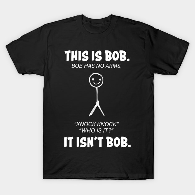 This is Bob funny gift T-Shirt T-Shirt by FunFact Emporium